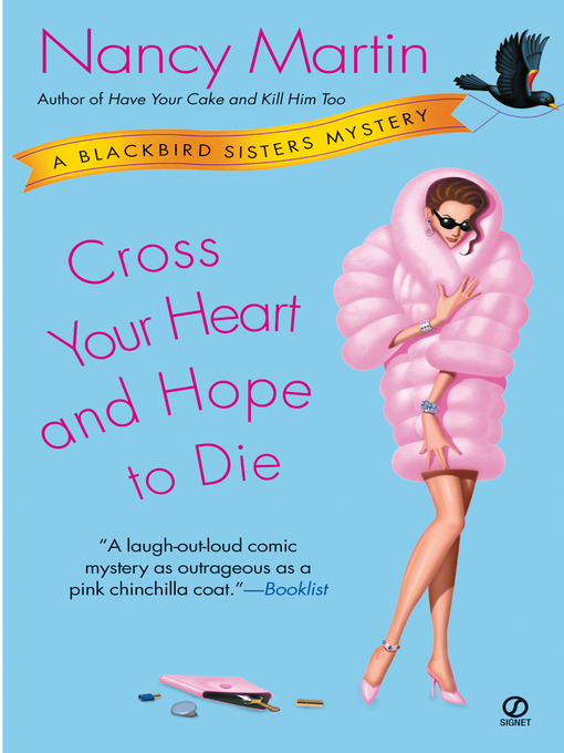 Title details for Cross Your Heart and Hope to Die by Nancy Martin - Available